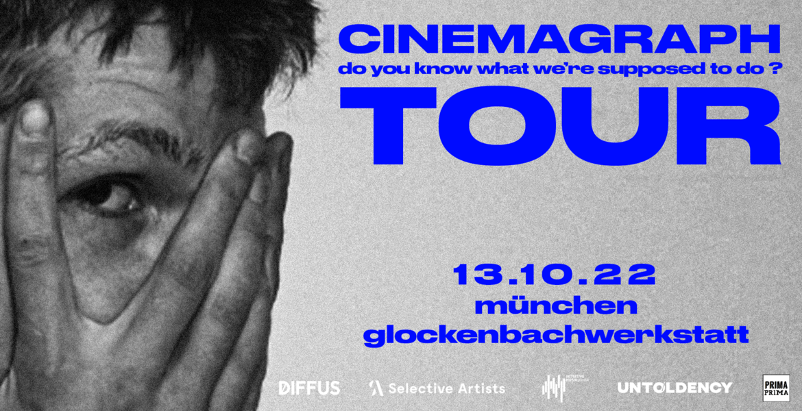 Tickets cinemagraph, do you know what we're supposed to do?  in München